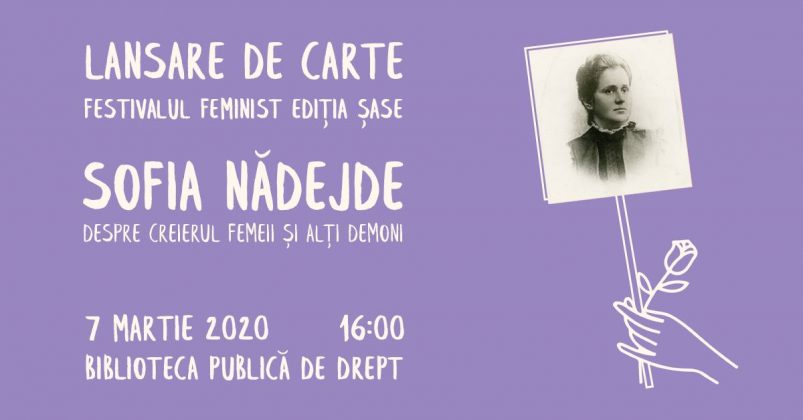 Lansare de carte: Sofia Nădejde. Texte publicistice. ”{Festivalul Feminist VI}, sursa: facebook.com